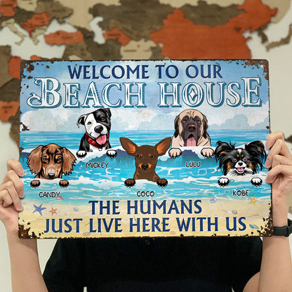 Welcome To Our Beach House Dogs - Gift For Dog Lovers - Personalized Custom Classic Metal Signs