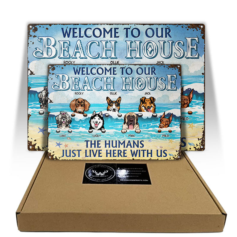 Welcome To Our Beach House Dogs - Gift For Dog Lovers - Personalized Custom Classic Metal Signs