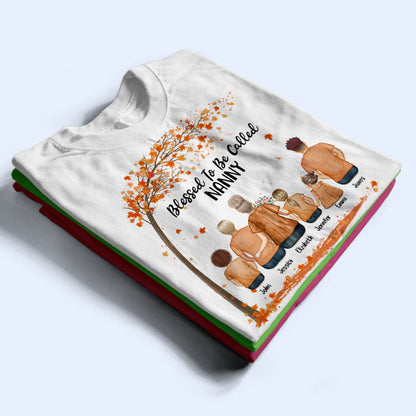 Blessed To Be Called Grandma - Gift For Grandmother - Personalized Custom T Shirt