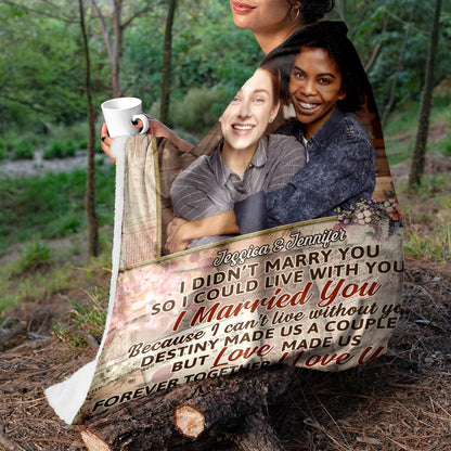 Custom Photo I Didn't Marry You So I Could Live With You Husband Wife - Couple Gift - Personalized Custom Fleece Blanket