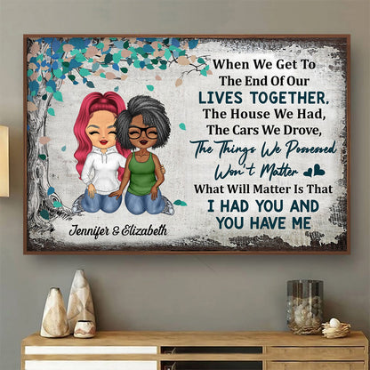 When We Get To The End Of Our Lives Together Old Couple - Family Gift - Personalized Custom Poster