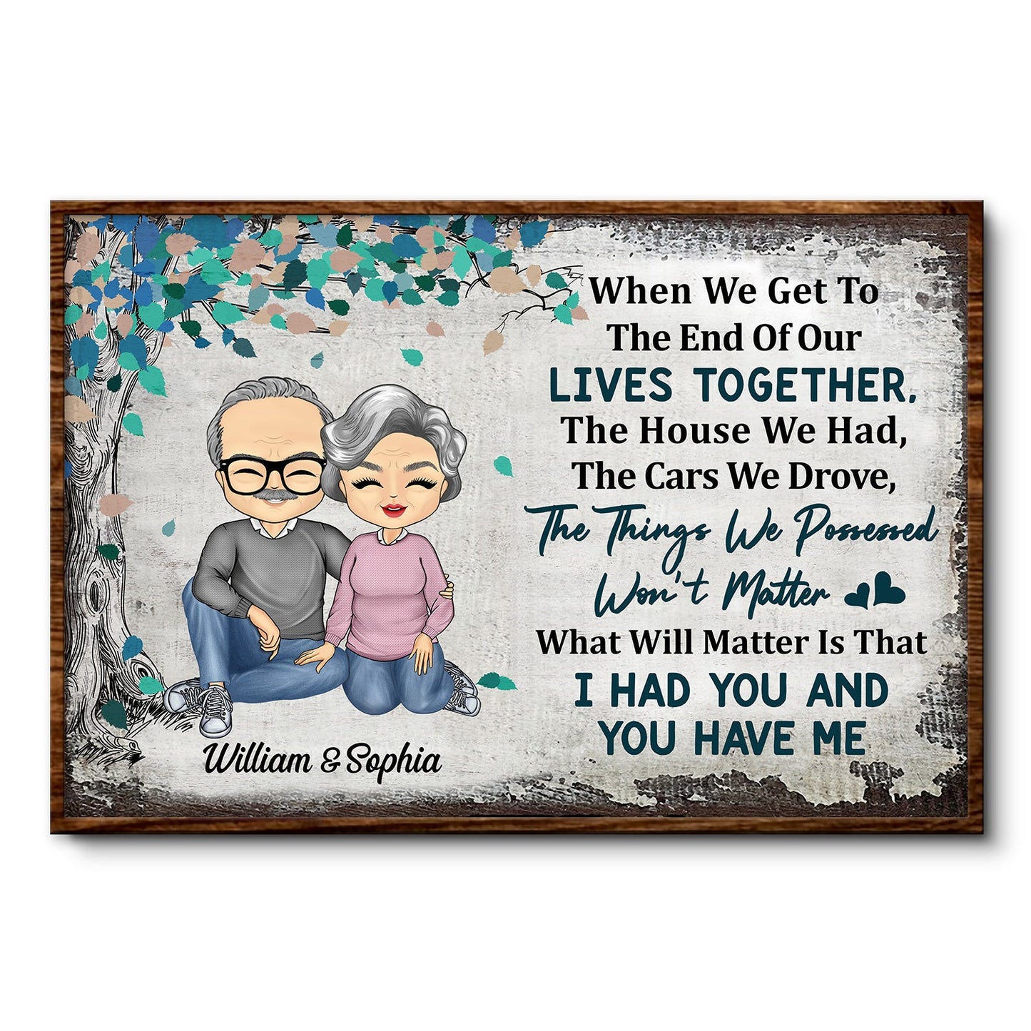 When We Get To The End Of Our Lives Together Old Couple - Family Gift - Personalized Custom Poster