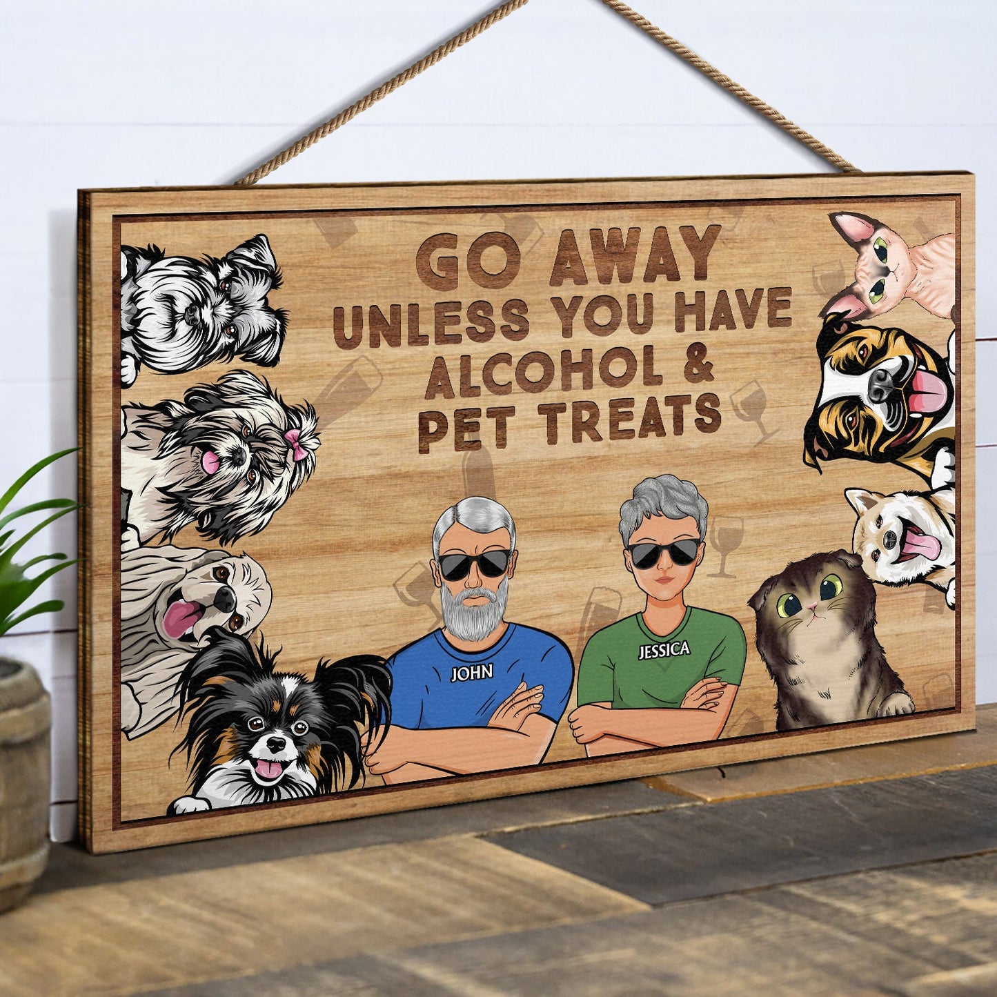 Go Away Unless You Have Alcohol And Dog Treats Cat Treats Pet Treats Couples - Home Decor, Birthday, Housewarming Gift For Dog Lovers & Cat Lovers - Personalized Custom Wood Rectangle Sign