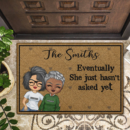 Eventually He Just Hasn't Asked Yet Couples - Home Decor, Anniversary, Birthday Gift For Spouse, Husband, Wife, Boyfriend, Girlfriend - Personalized Custom Doormat