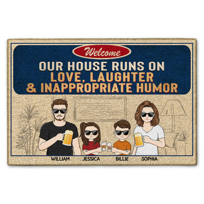 Our House Runs On Love Laughter And Inappropriate Humor - Home Decor, Birthday Gift For Couples, Husband, Wife, Family - Personalized Custom Doormat