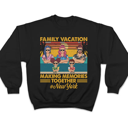 Family Vacation Making Memories Together Traveling Beach - Funny, Holiday Gift For Husband, Wife, Couples - Personalized Custom T Shirt