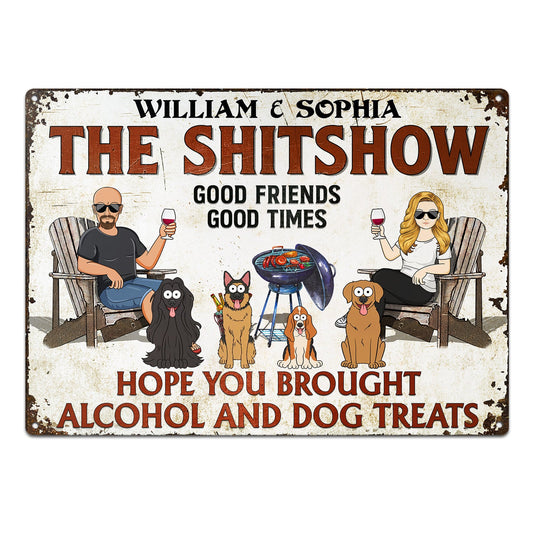 Hope You Brought Alcohol And Dog Treats Couples Funny Cartoon Dog - Backyard Sign - Personalized Classic Metal Signs