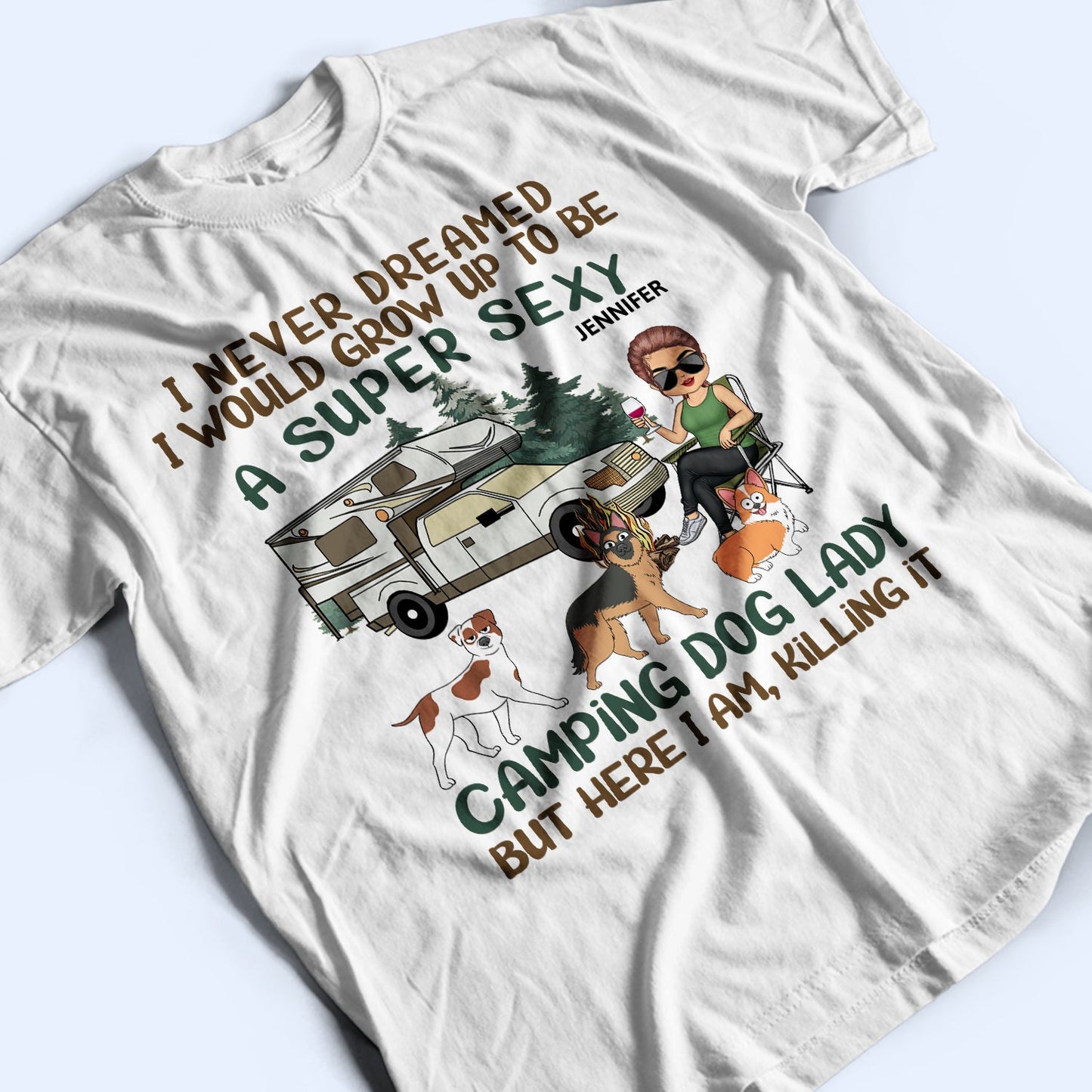 I'd Grow Up To Be A Super Sexy Camping Dog Lady Walking Dog - Camping Gift For Dog Lovers - Personalized T Shirt