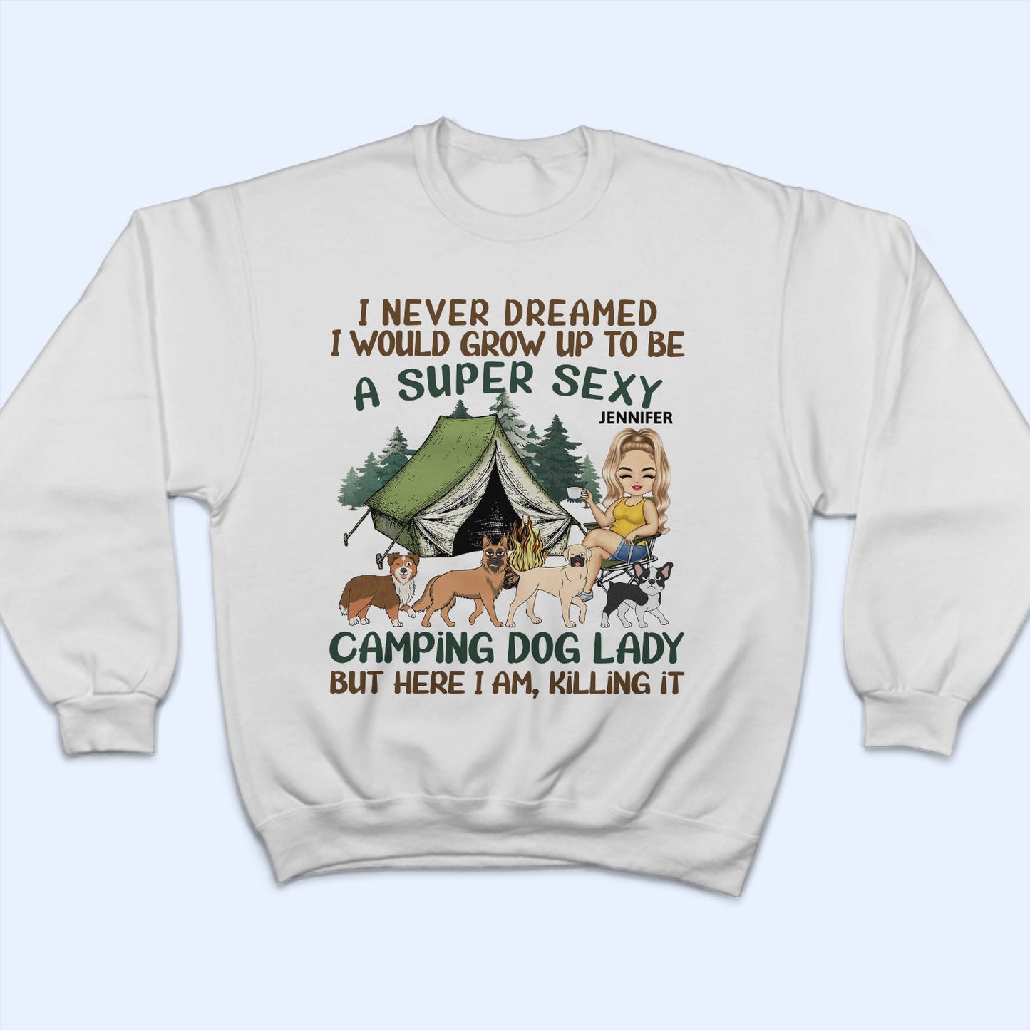 I'd Grow Up To Be A Super Sexy Camping Dog Lady Walking Dog - Camping Gift For Dog Lovers - Personalized T Shirt
