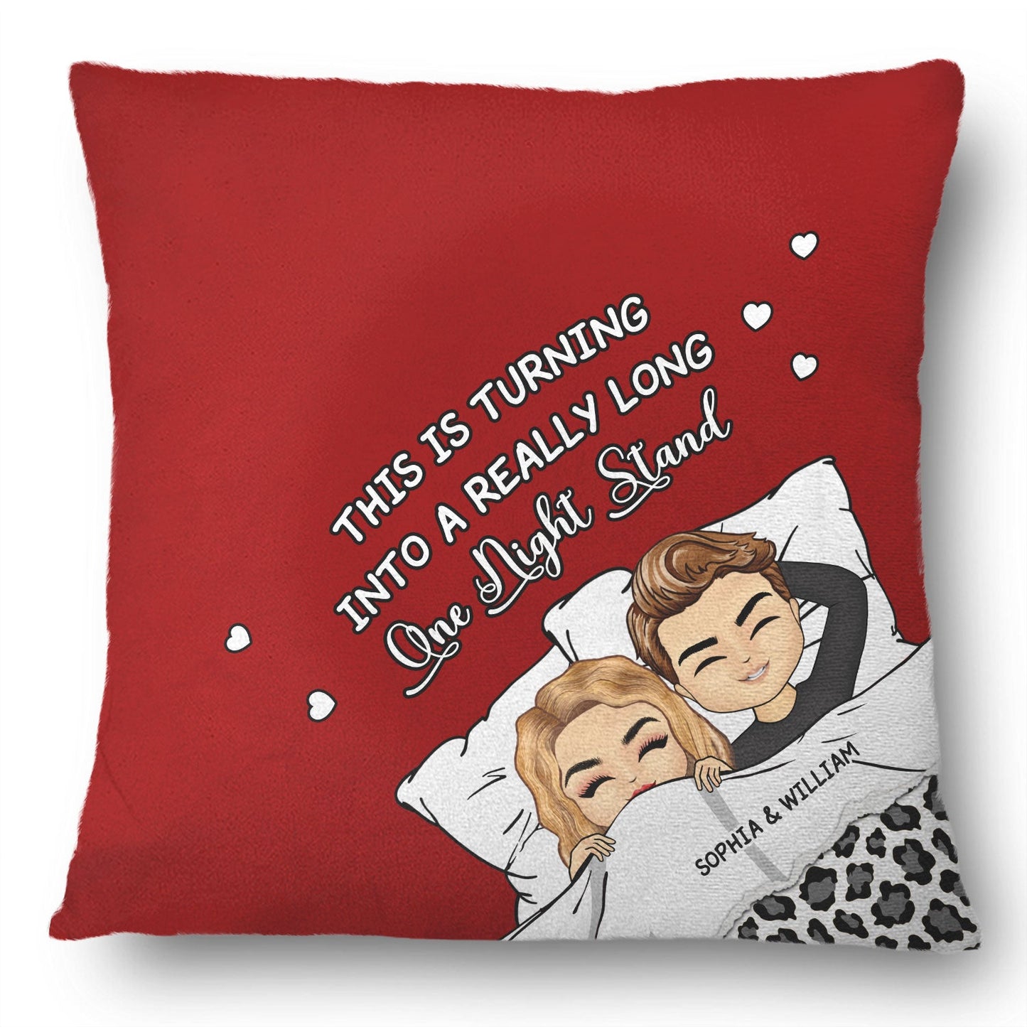 This Is Turning Into A Really Long One Night Stand - Birthday, Anniversary Gift For Spouse, Husband, Wife, Couple - Personalized Pillow