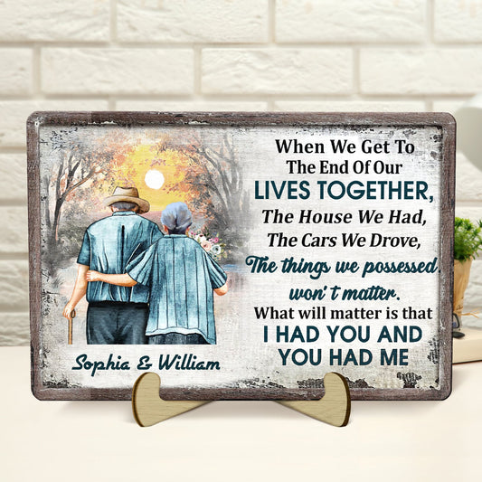 Family When We Get To The End - Gift For Old Couples, Husband, Wife - Personalized 2-Layered Wooden Plaque With Stand