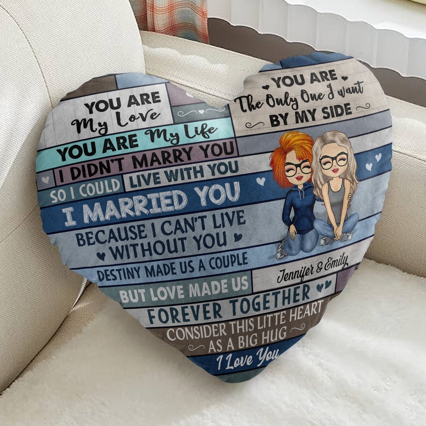 You Are My Love I Married You Because I Can't Live Without You Husband Wife - Gift For Couples - Personalized Heart Shaped Pillow