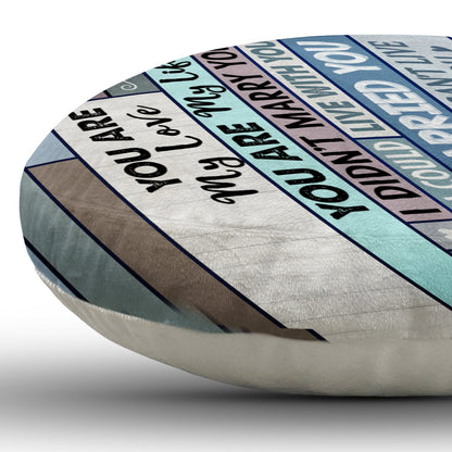 You Are My Love I Married You Because I Can't Live Without You Husband Wife - Gift For Couples - Personalized Heart Shaped Pillow