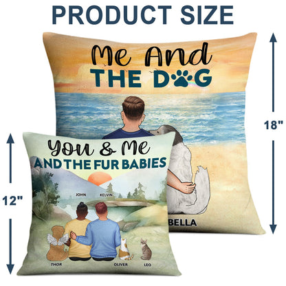 You & Me And The Fur Babies - Gift For Couples, Dog Lovers, Cat Lovers, Dog Mom, Dog Dad - Personalized Pillow