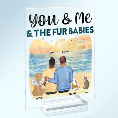 You & Me And The Fur Babies - Gift For Couples, Dog Lovers, Cat Lovers, Dog Mom, Dog Dad - Personalized Vertical Rectangle Acrylic Plaque