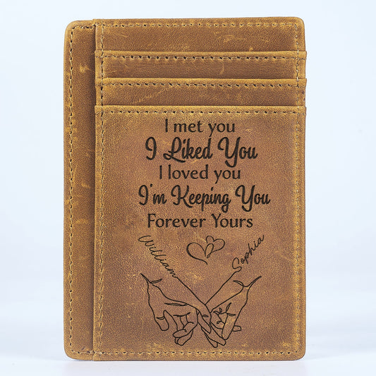 I Met You I Loved You - Gift For Couples, Husband, Wife - Personalized Card Wallet