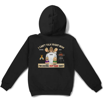 I Can't Talk Right Now I'm Doing Hot Dad Grilling - Personalized T Shirt