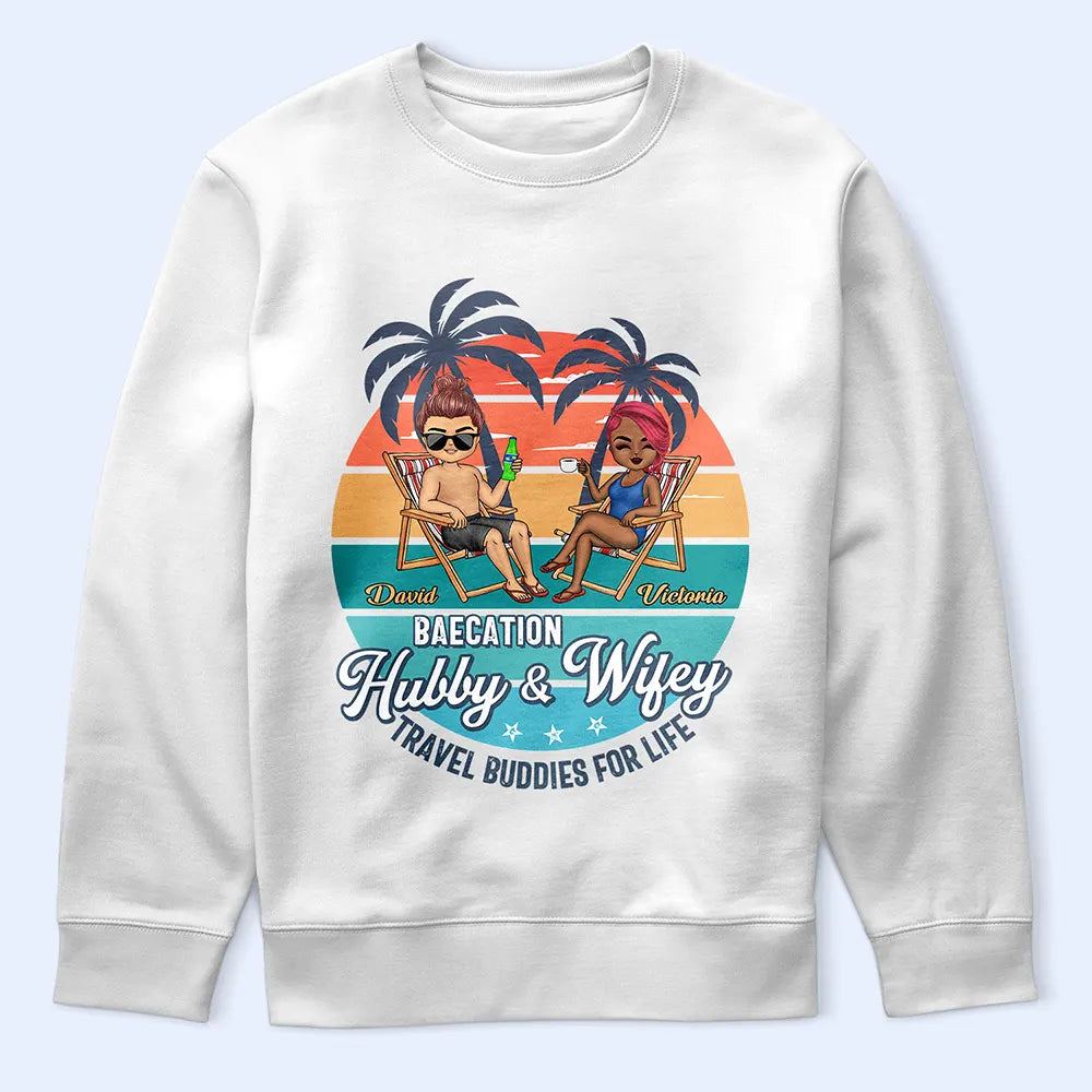 Baecation Hubby And Wifey Travel Buddies - Personalized T Shirt