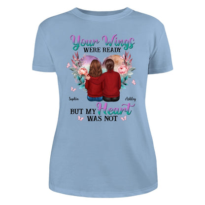 Your Wings Were Ready Heart Flowers Memorial Personalized Shirt