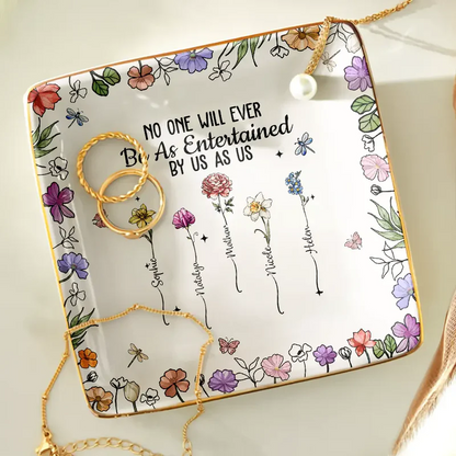 No One Will Ever Be As Entertained By Us As Us Bestie Birth Flower - Personalized Ring Dish