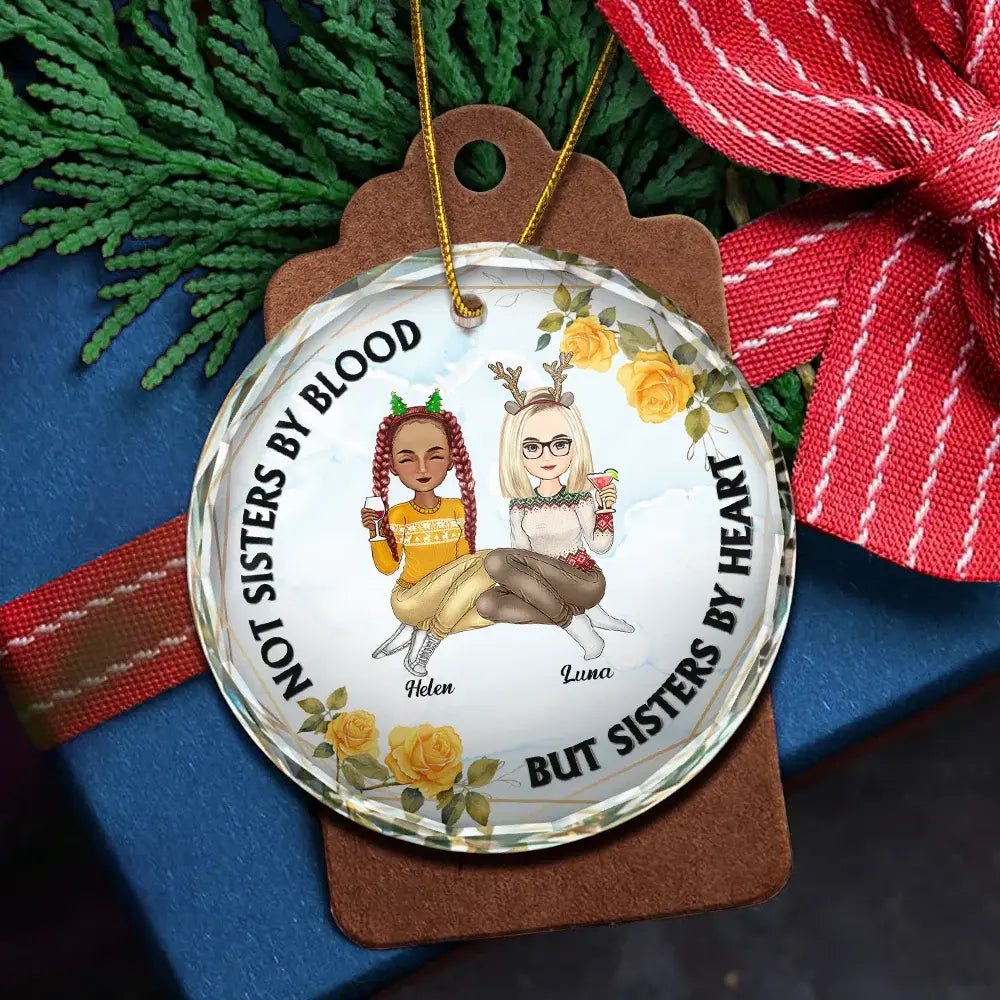 Not Sisters By Blood Besties - Personalized Circle Glass Ornament ornament The Next Custom Gift