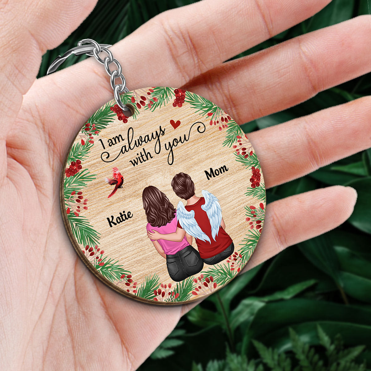 Holly Branch Always With You Memorial Remembrance Gift Personalized Wooden Keychain