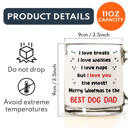 But I Love You The Most - Personalized Custom Glass Mug