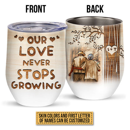 Old Couple Never Stops Growing Custom Wine Tumbler, Gifts For Wedding, Anniversary, Birthday, Grandparents' Day Gift