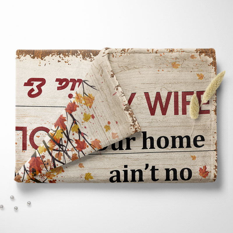 Our Home Ain't No Castle Family Old Couple Husband Wife Fall Leaves - Couple Gift - Personalized Custom Blanket