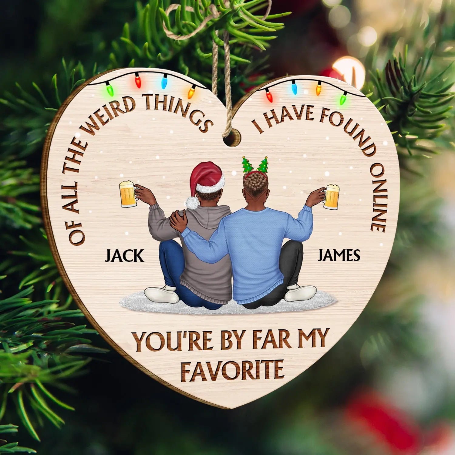 Of All The Weird Things - Christmas Gift For Couples, Husband, Wife - Personalized Custom Shaped Wooden Ornament ornament The Next Custom Gift