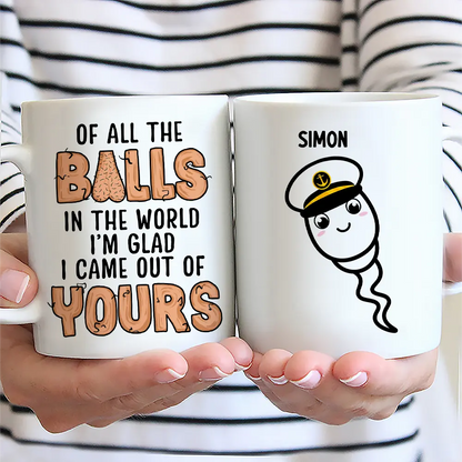 Of All The Balls - Personalized Mug