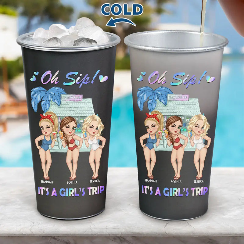 Oh Sip! It's A Girls' Trip Summer - Personalized Aluminum Color Changing Cup