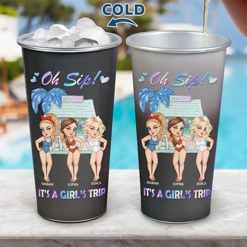 Oh Sip! It's A Girls' Trip Summer - Personalized Aluminum Color Changing Cup
