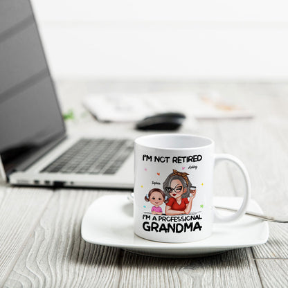I'm Not Retired I'm A Professional Grandma Personalized Mug, Retirement Gift For Grandma