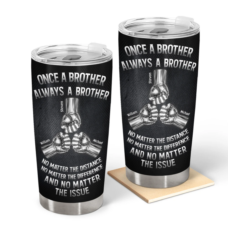 Once A Brother Always A Brother Metal Effect Hand Punch - Personalized Tumbler