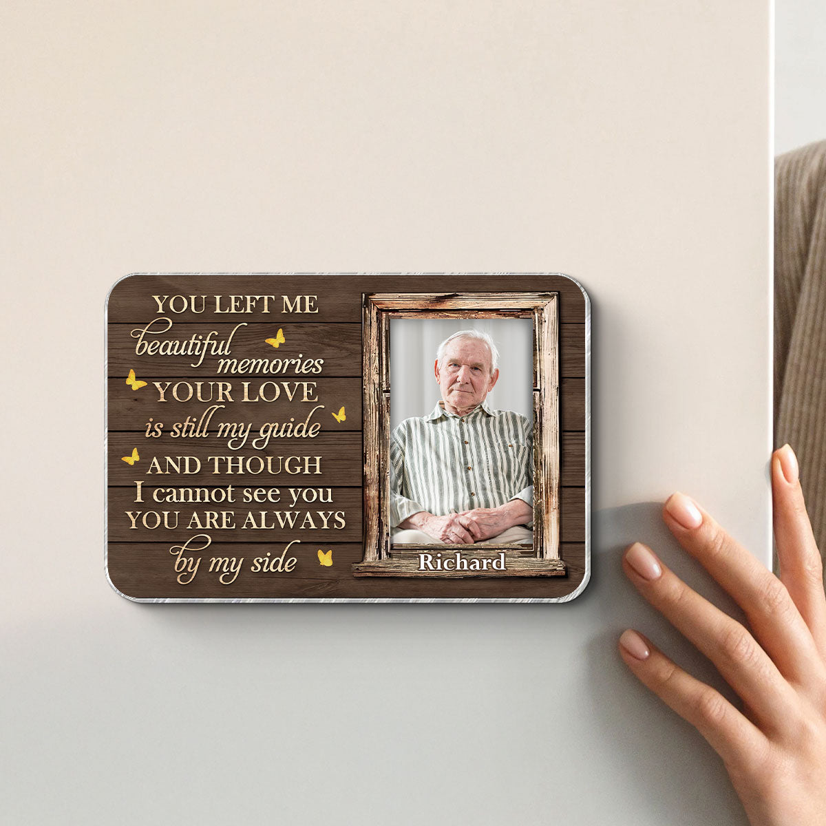 You Left Me Beautiful Memories Memorial Keepsake Personalized Acrylic Fridge Magnet