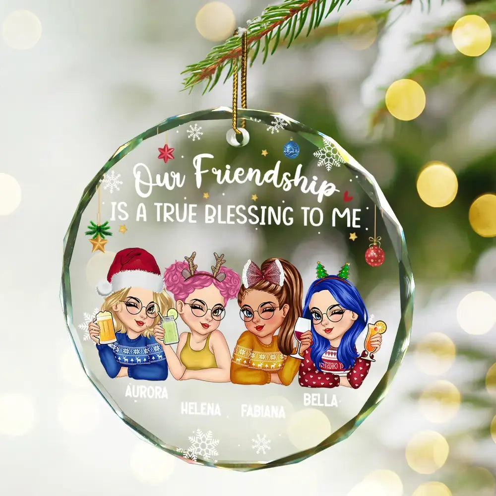 Our Friendship Is A True Blessing Christmas - Personalized Circle Glass Ornament ornament The Next Custom Gift