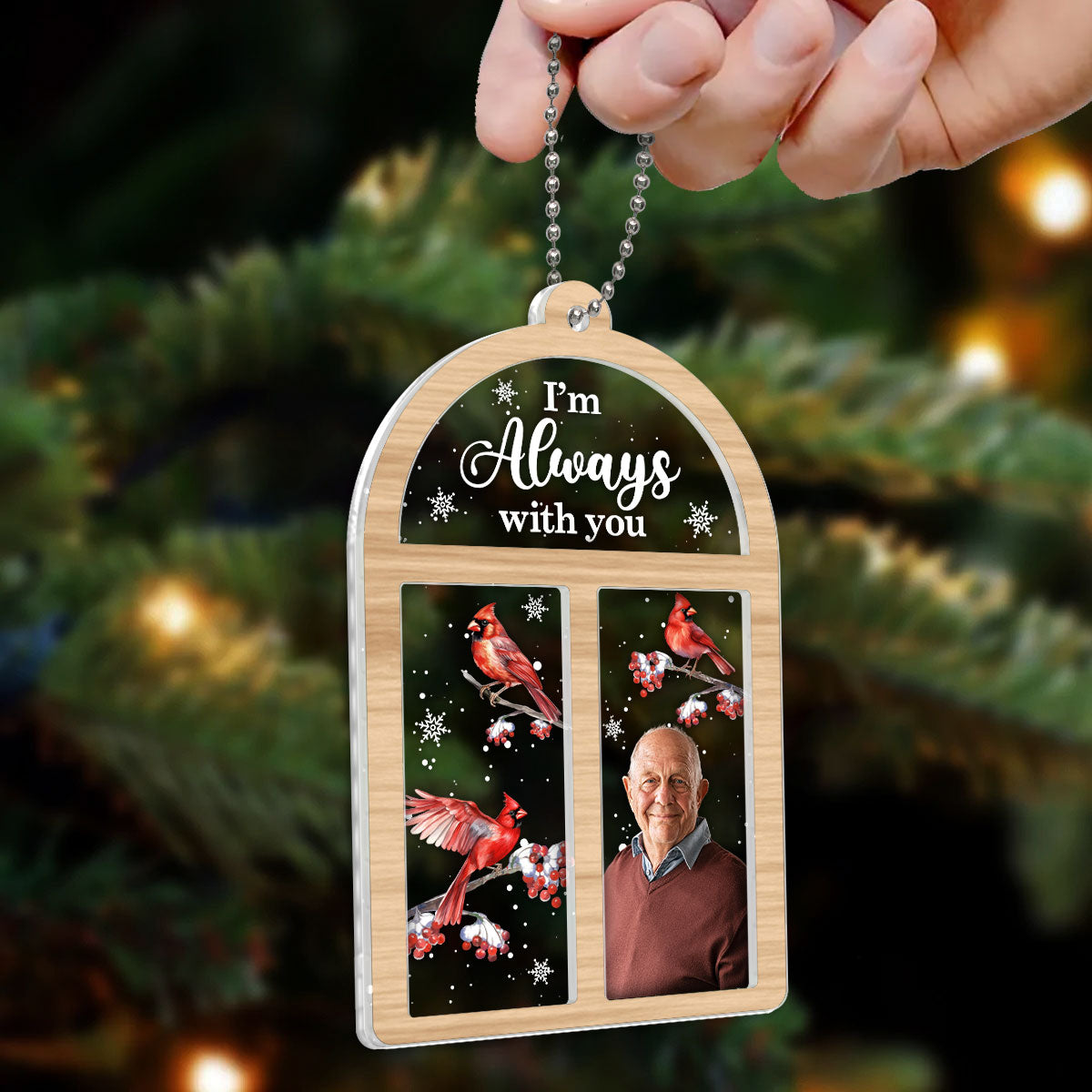 Always With You Lost Loved One Outside Window Cardinal Photo Inserted Memorial Keepsake Personalized 2-Layer Acrylic Ornament