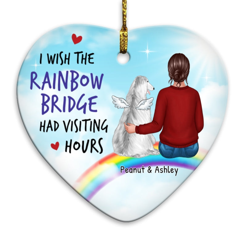 Wish Rainbow Bridge Had Visiting Hours Dog Memorial Personalized Heart Ornament