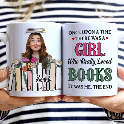 Custom Photo A Girl Loves Books - Gift For Book Lovers, Reading Lovers, Women, Yourself - Personalized White Edge-to-Edge Mug