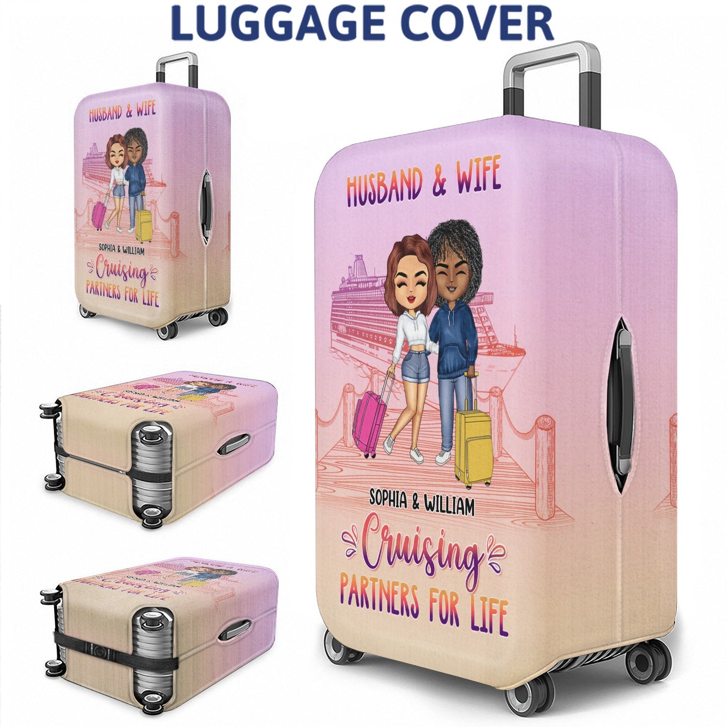 Husband & Wife Cruising Partners For Life - Gift For Couples - Personalized Luggage Cover