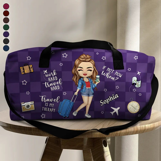 Travel Is My Therapy Work Hard Travel Hard - Personalized Duffle Bag