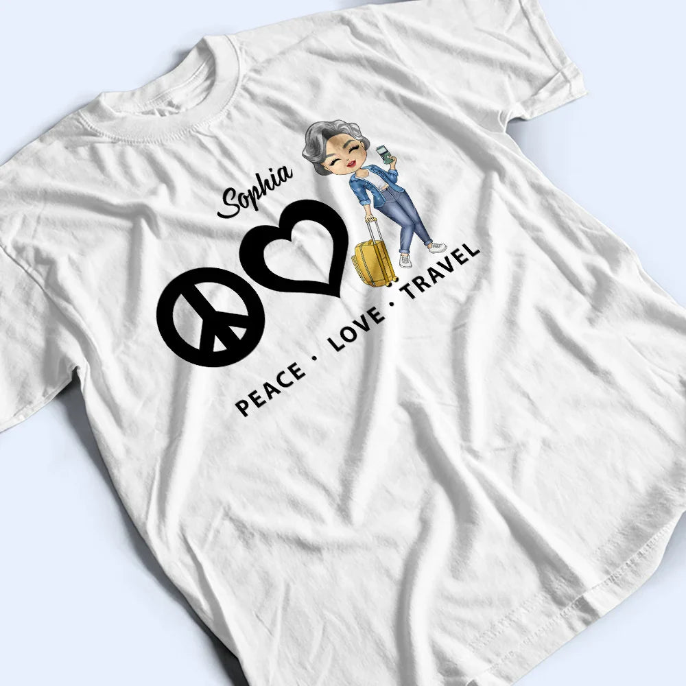Peace Love Travel - Personalized T Shirt