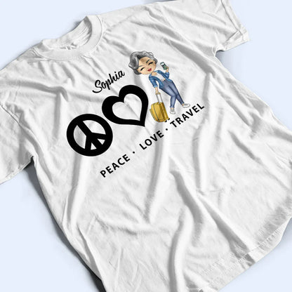 Peace Love Travel - Personalized T Shirt