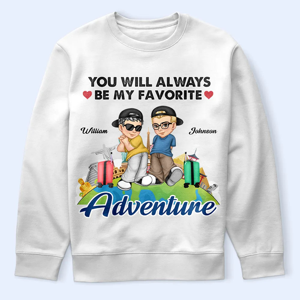 You Will Always Be My Favorite Adventure - Personalized T Shirt