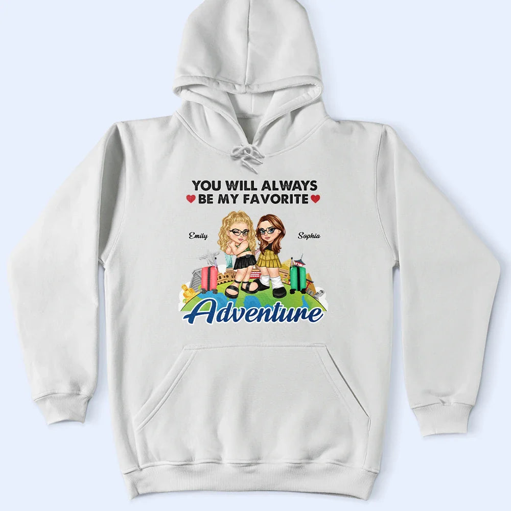 You Will Always Be My Favorite Adventure - Personalized T Shirt