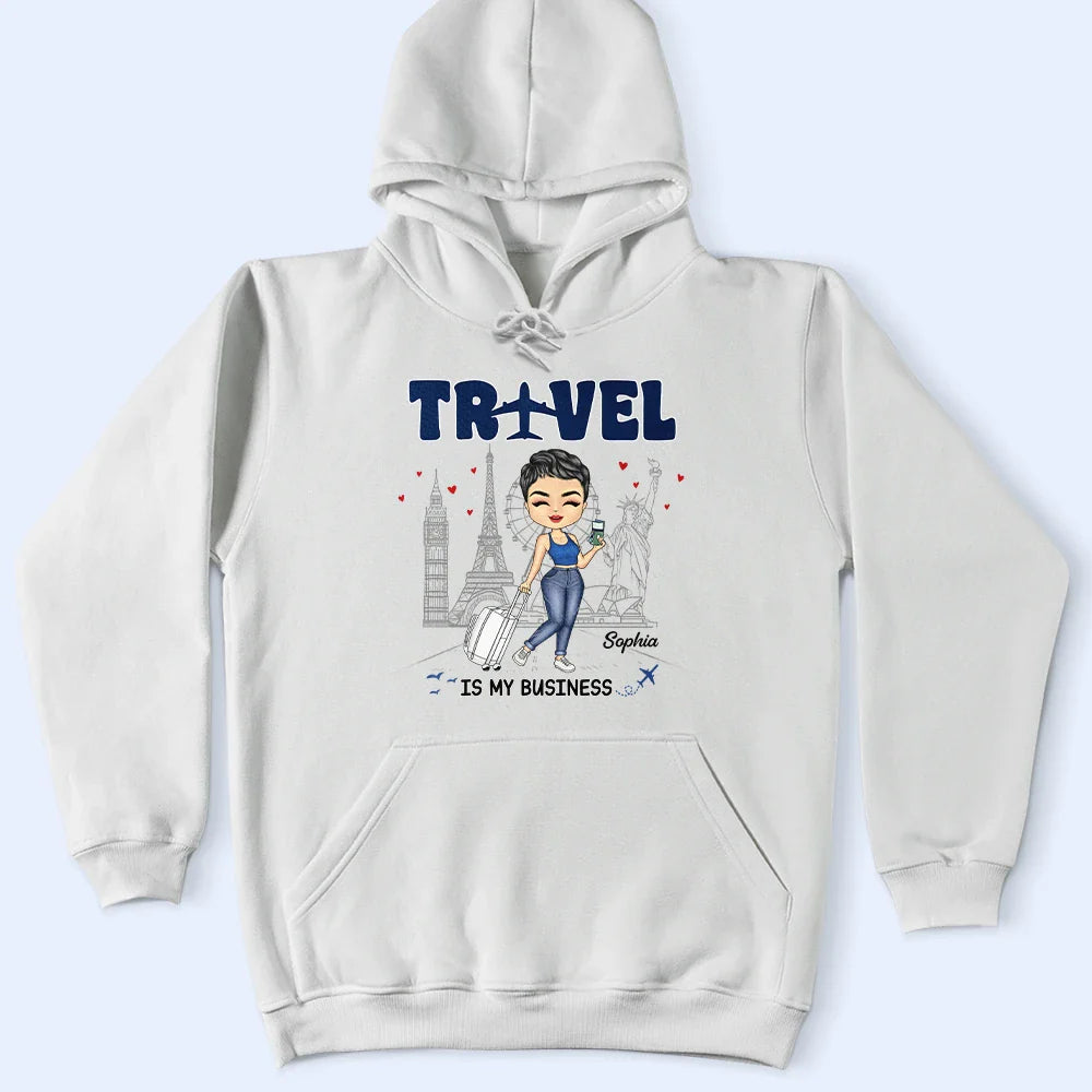 Travel Is My Business - Personalized T Shirt
