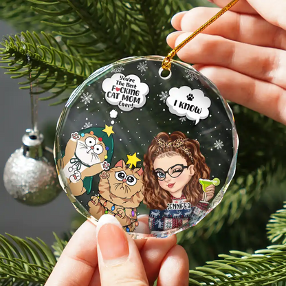 Meowy Christmas You're The Best Cat Mom Ever - Personalized Circle Acrylic Ornament