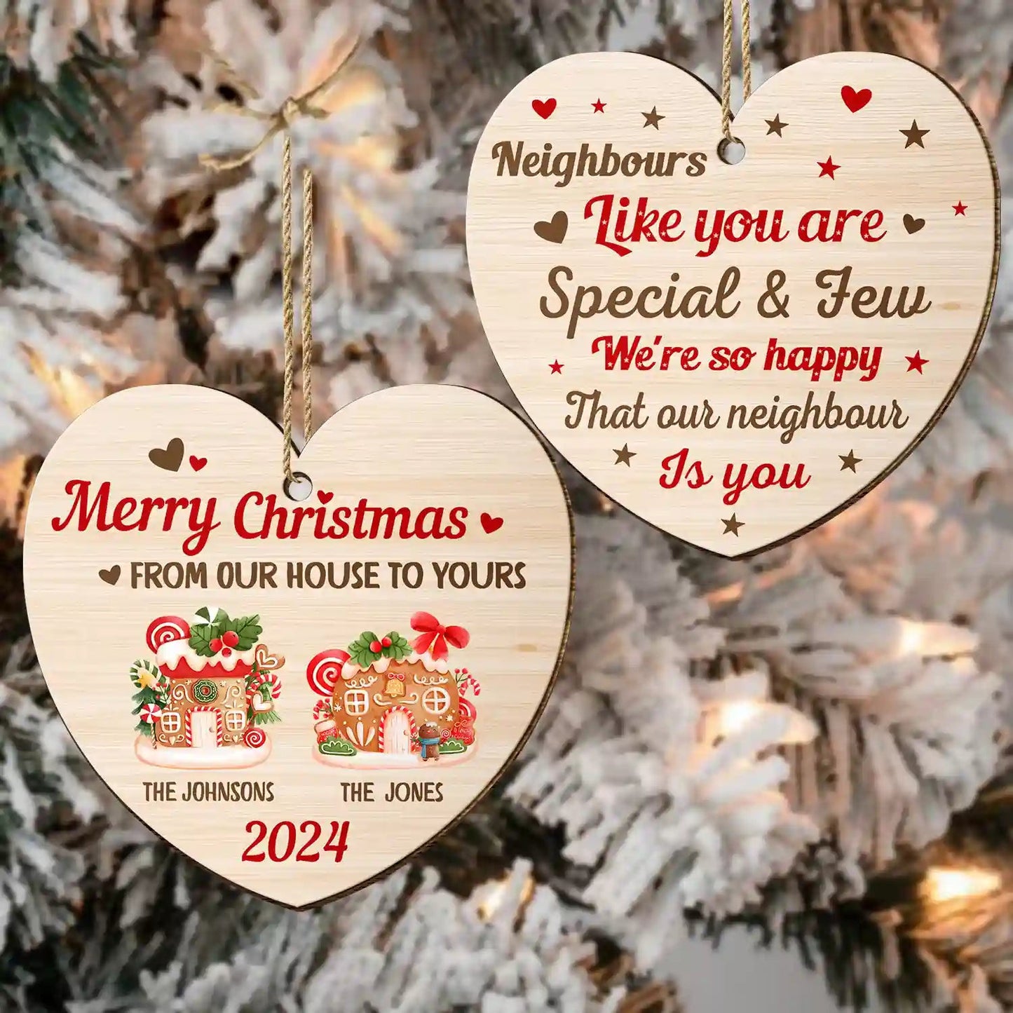 Neighbours Like You Are Special And Few - Personalized Wooden Ornament Print 2 Sides