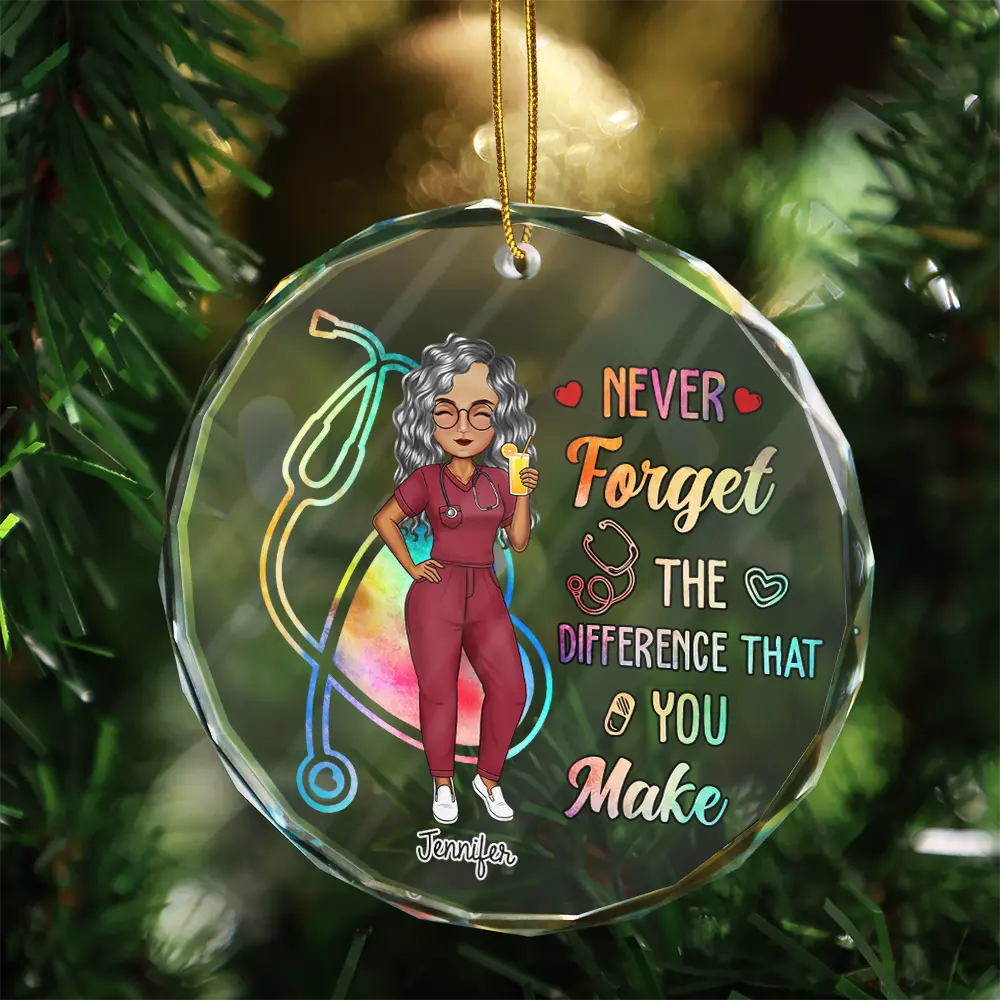 Nurse Never Forget The Difference That You Make - Personalized Circle Ornament